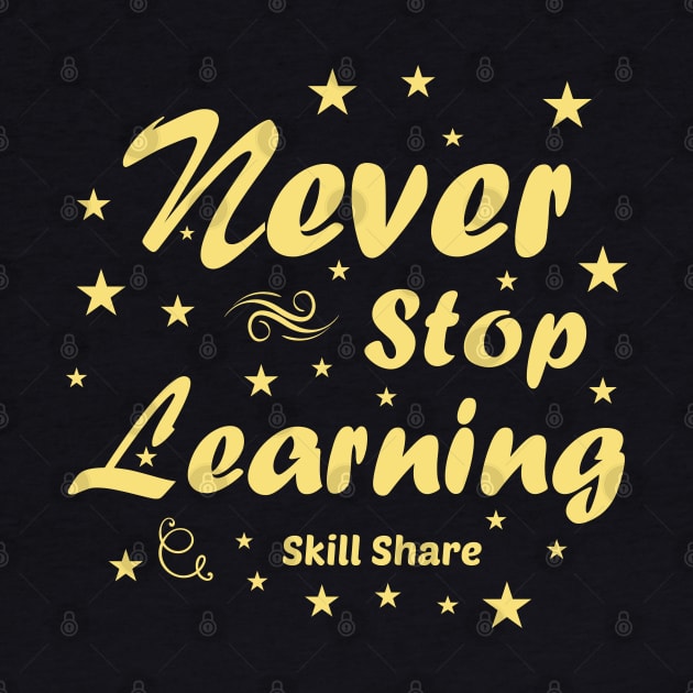 Never stop learning by artdise